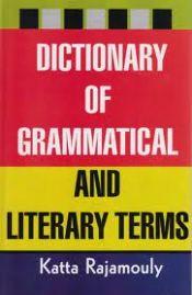 Dictionary of Grammatical and Literary Terms / Rajamouly, Katta 