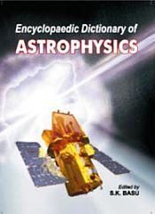 Encyclopaedic Dictionary of Astrophysics / Basu, S.K. 