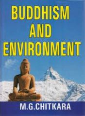 Buddhism and Environment / Chitkara, M.G. 