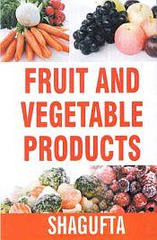 Fruit and Vegetable Products / Shagufta 