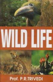 Wild Life / Trivedi, P.R. 