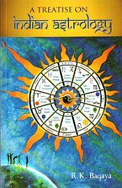 Treatise on Indian Astrology / Baqaya, R.K. 