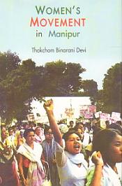 Women's Movement in Manipur / Devi, Thokchom Binarani 