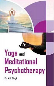 Yoga and Meditational Psychotherapy / Singh, N.K. 