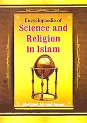 Encyclopaedia of Science and Religion in Islam / Ansari, Shahzad Ahmed 