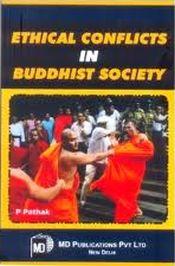 Ethical Conflicts in Buddhist Society / Pathak, P. 