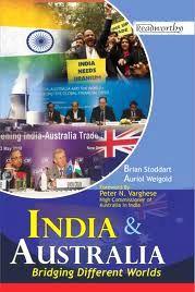 India and Australia: Bridging Different Worlds / Stoddart, Brian & Weigold, Auriol 