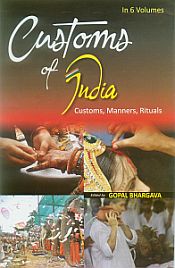 Customs of India: Customs, Manners, Rituals; 6 Volumes / Bhargava, Gopal (Ed.)