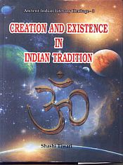 Creation and Existence in Indian Tradition / Tiwari, Shashi 