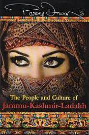 The People and Culture of Jammu-Kashmir-Ladakh / Dewan, Parvez (IAS)