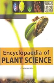 Encyclopaedia of Plant Science; 3 Volumes / Agarwal, Veenu 