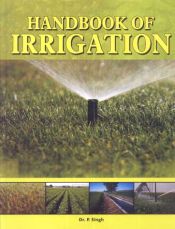 Handbook of Irrigation / Singh, P. (Dr.)