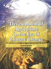 Development of agriculture in the Era of Climate Change; 2 Volumes / Rasure, K.A. (Dr.)