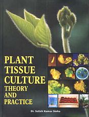 Plant Tissue Culture: Theory and Practice / Sinha, Satish Kumar (Dr.)