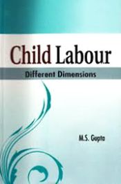 Child Labour: Different Dimentions / Gupta, M.S. 
