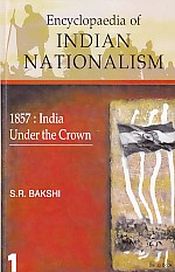 Encyclopaedia of Indian Nationalism; 10 Volumes / Bakshi, S.R. 
