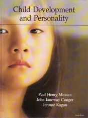 Child Development and Personality / Mussen, Paul Henry; Conger, John Janeway & Kagan, Jerome 