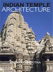 Indian Temple Architecture: Analysis of Plans, Elevations and Roof Forms; 3 Volumes / Gandotra, Ananya 