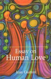 Essay on Human Love / Guitton, Jean 