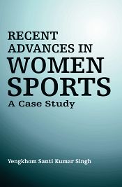 Recent Advances in Women Sports / Singh, Yengkhom Santikumar 