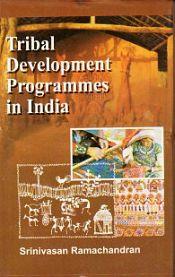 Tribal Development Programmes in India / Ramachandran, S. 