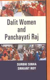 Dalit Women and Panchayati Raj / Sinha, Surbhi & Roy, Srikant 