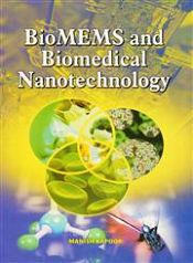 BioMEMS and Biomedical Nanotechnology / Kapoor, Manish 