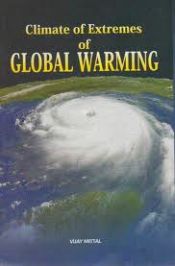 Climate of Extremes Global Warming / Mittal, Vijay (Dr.)