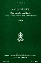 Dharmasangraha-Kosah: Tibetan-Sanskrit Dharma Terms with Categories / Negi, J.S. 