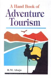 A Hand Book of Adventure Tourism / Ahuja, R.M. 