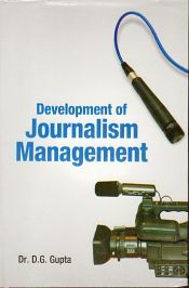 Development of Journalism Management / Gupta, D.G. 