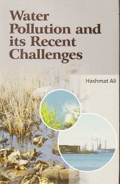 Water Pollution and its Recent Challenges / Ali, Hashmat 
