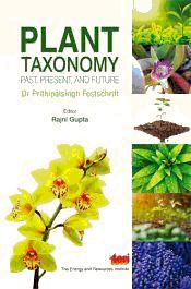 Plant Taxonomy: Past, Present and Future / Gupta, Rajni 