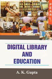 Digital Library and Education / Gupta, A.K. 