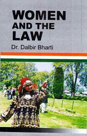 Women and the Law / Bharti, Dalbir 