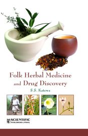 Folk Herbal Medicine and Drug Discovery / Katewa, S.S. 