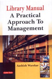 Library Manual: A Practical Approach to Management / Warekar, Aashish 