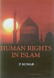 Human Rights in Islam / Kumar, P. 