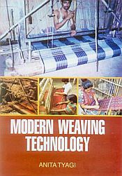 Modern Weaving Technology / Tyagi, Anita 