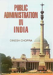 Public Administration in India / Chopra, Dinesh 