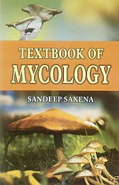 Textbook of Mycology / Saxena, Sandeep 