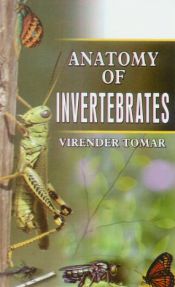 Anatomy of Invertebrates / Tomar, Virender 