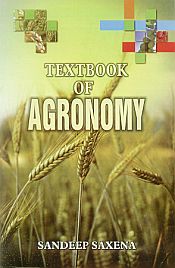 Textbook of Agronomy / Saxena, Sandeep 