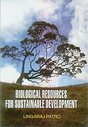 Biological Resources for Sustainable Development / Patro, Lingaraj 