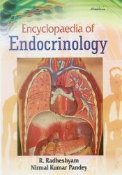 Encyclopaedia of Endocrinology; 5 Volumes / Radheshyam, R. & Pandey, Nirmal Kumar 