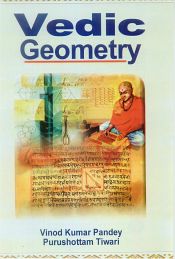 Vedic Geometry / Pandey, Vinod Kumar & Tiwari, Purushottam 