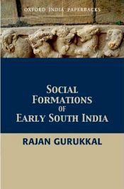 Social Formations of Early South India / Gurukkal, Rajan 