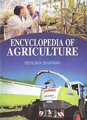Encyclopaedia of Agriculture; 5 Volumes / Sharma, Renuka 