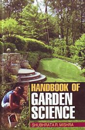 Handbook of Garden Science / Mishra, Shubhrata R. 