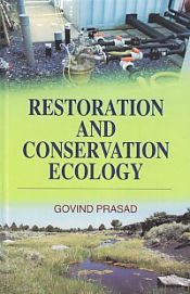 Restoration and Conservation Ecology / Prasad, Govind 